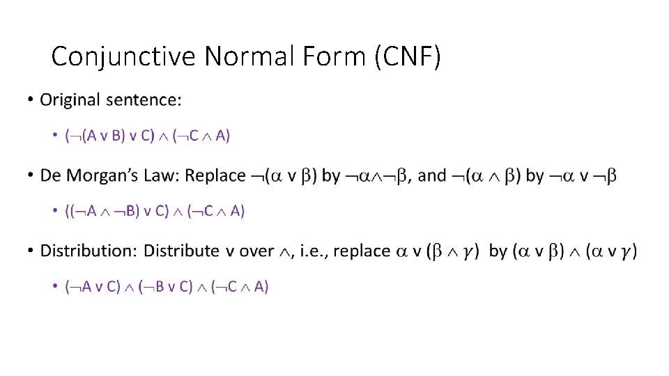 Conjunctive Normal Form (CNF) • 