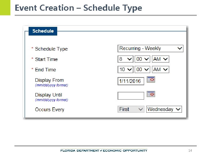 Event Creation – Schedule Type 14 