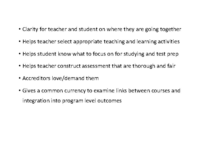  • Clarity for teacher and student on where they are going together •