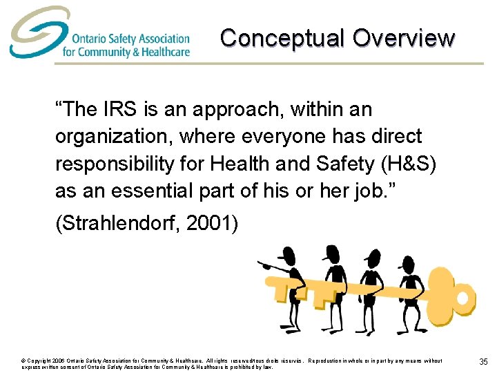 Conceptual Overview “The IRS is an approach, within an organization, where everyone has direct