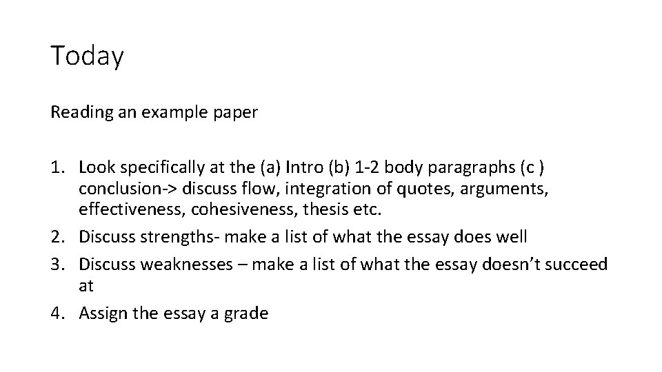 Today Reading an example paper 1. Look specifically at the (a) Intro (b) 1