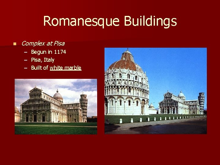 Romanesque Buildings n Complex at Pisa – Begun in 1174 – Pisa, Italy –