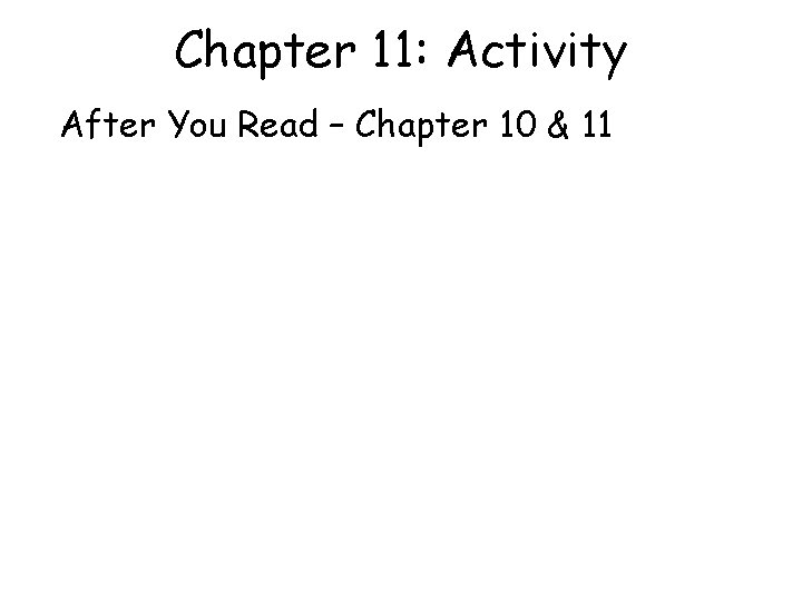 Chapter 11: Activity After You Read – Chapter 10 & 11 