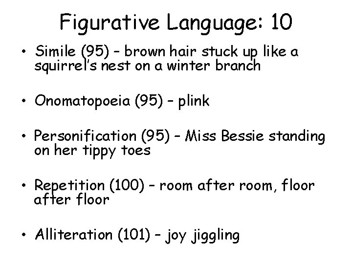 Figurative Language: 10 • Simile (95) – brown hair stuck up like a squirrel’s
