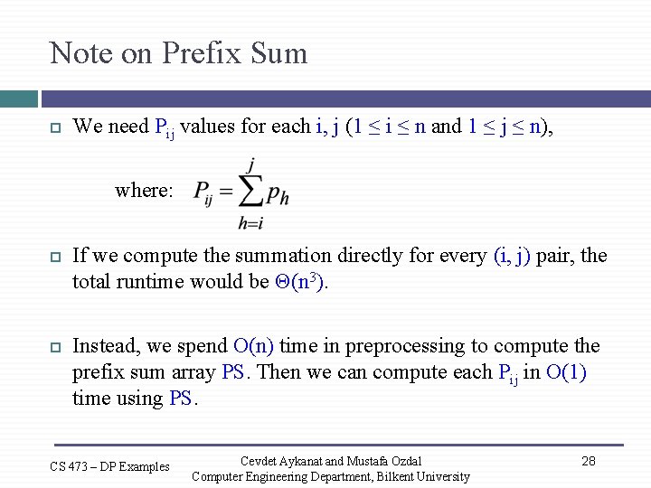 Note on Prefix Sum We need Pij values for each i, j (1 ≤