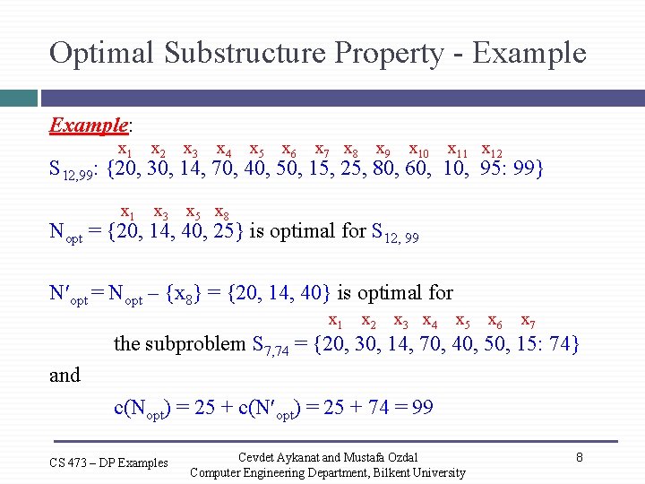 Optimal Substructure Property - Example: x 1 x 2 x 3 x 4 x