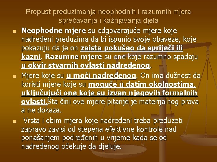 n n n Propust preduzimanja neophodnih i razumnih mjera sprečavanja i kažnjavanja djela Neophodne