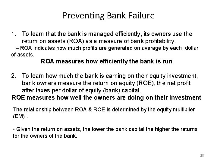 Preventing Bank Failure 1. To learn that the bank is managed efficiently, its owners