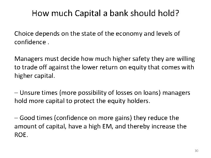 How much Capital a bank should hold? Choice depends on the state of the