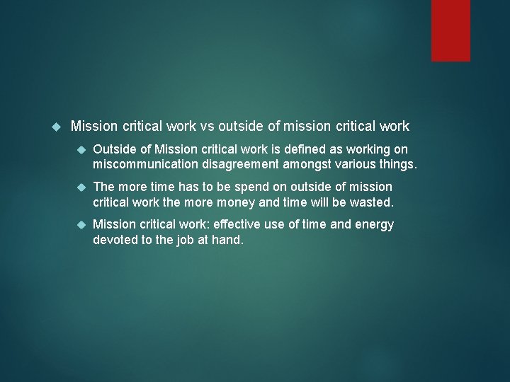  Mission critical work vs outside of mission critical work Outside of Mission critical