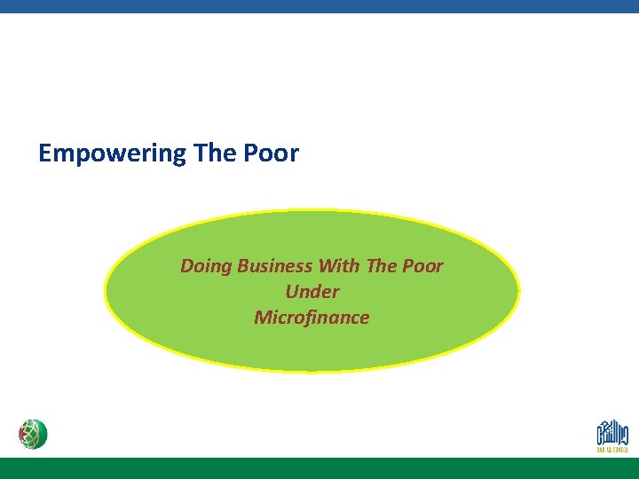 Empowering The Poor Doing Business With The Poor Under Microfinance 