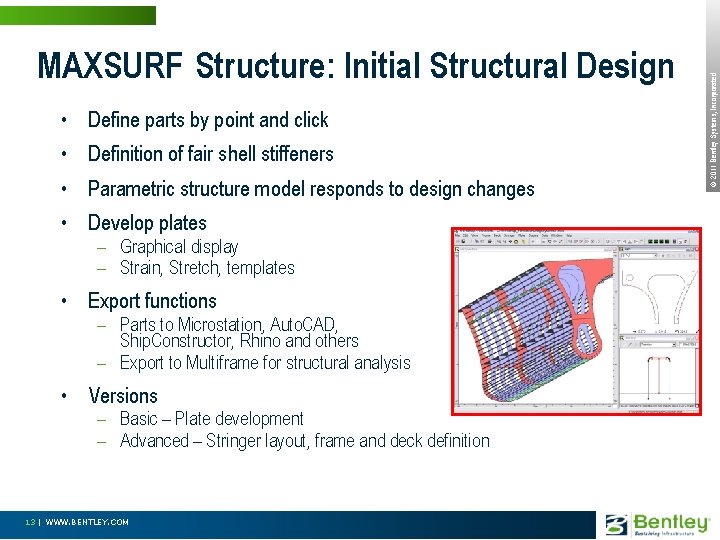  • Define parts by point and click • Definition of fair shell stiffeners