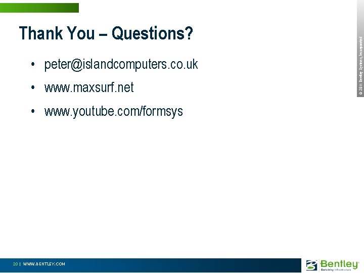  • peter@islandcomputers. co. uk • www. maxsurf. net • www. youtube. com/formsys 20