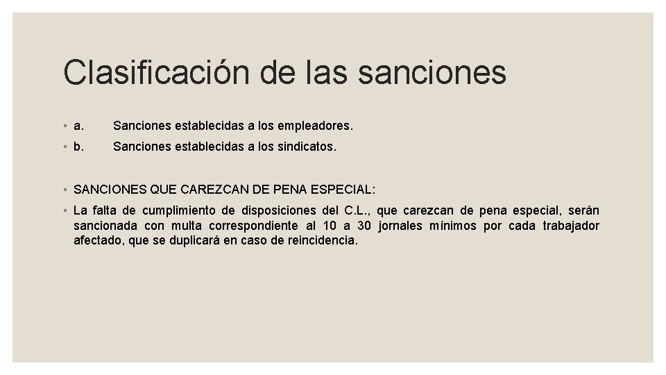 Clasificación de las sanciones ◦ a. Sanciones establecidas a los empleadores. ◦ b. Sanciones