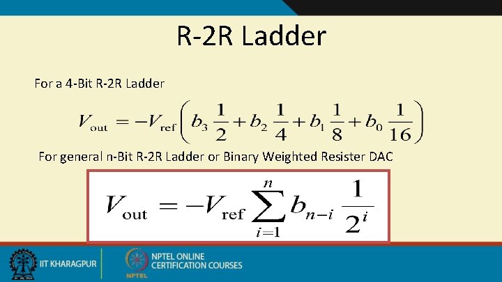 R-2 R Ladder For a 4 -Bit R-2 R Ladder For general n-Bit R-2