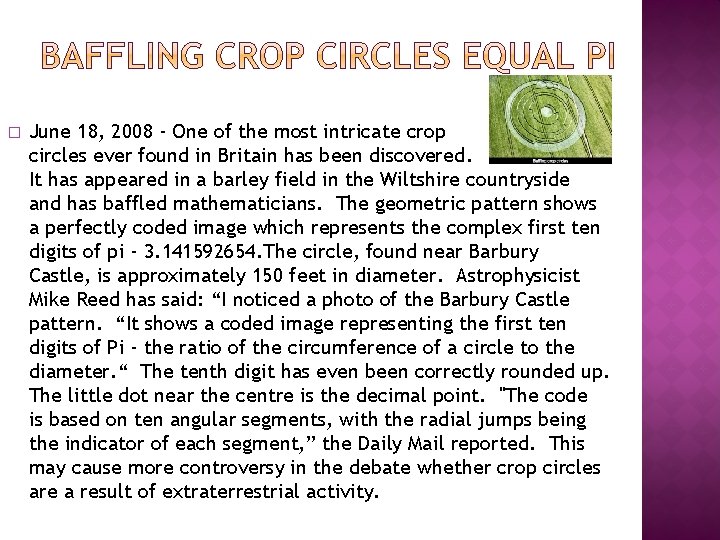 � June 18, 2008 - One of the most intricate crop circles ever found