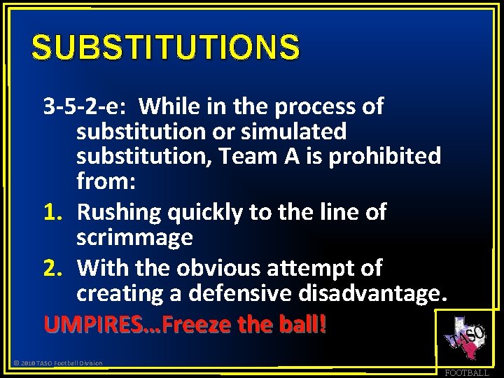 SUBSTITUTIONS 3 -5 -2 -e: While in the process of substitution or simulated substitution,