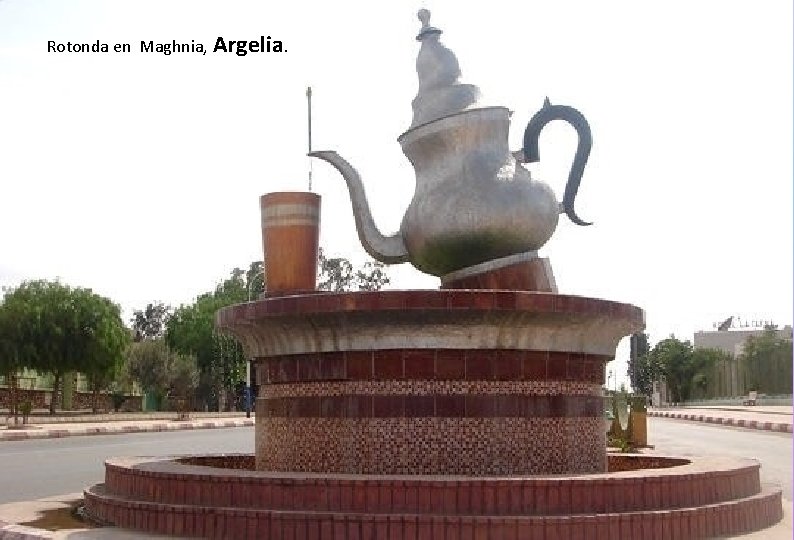 Rotonda en Maghnia, Argelia. 