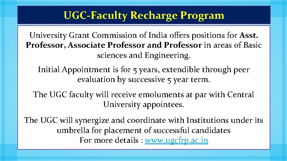 UGC-Faculty Recharge Program University Grant Commission of India offers positions for Asst. Professor, Associate