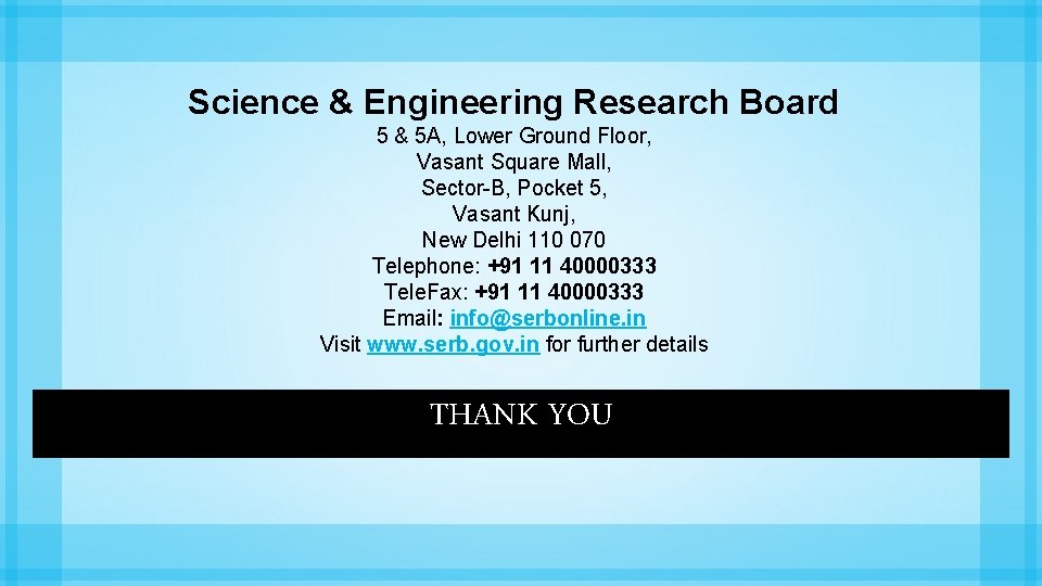 Science & Engineering Research Board 5 & 5 A, Lower Ground Floor, Vasant Square