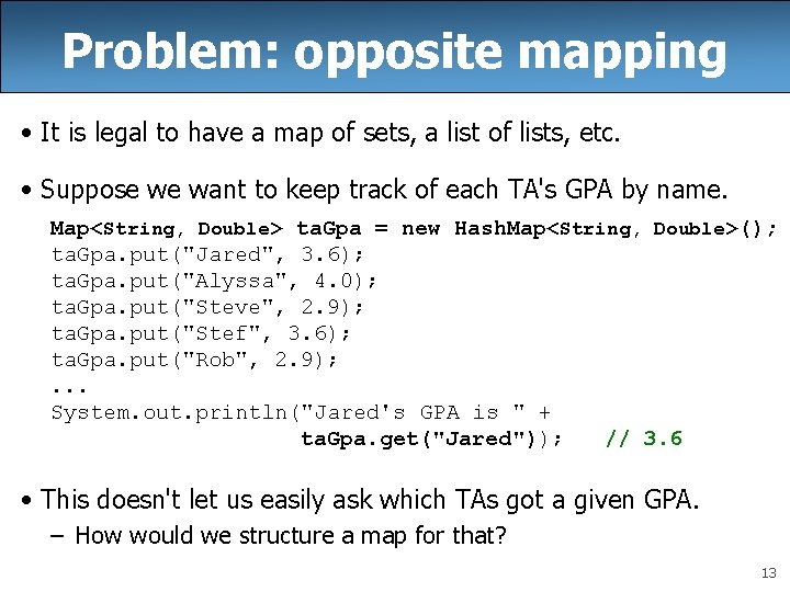 Problem: opposite mapping • It is legal to have a map of sets, a Problem: opposite mapping • It is legal to have a map of sets, a