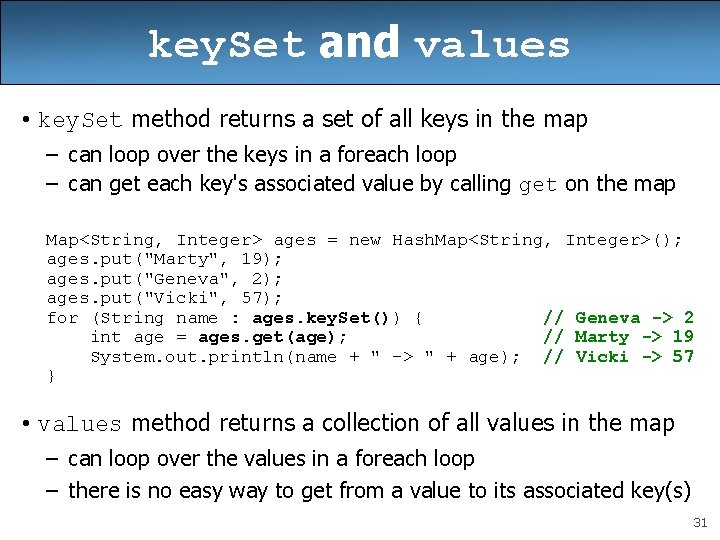 key. Set and values • key. Set method returns a set of all keys key. Set and values • key. Set method returns a set of all keys
