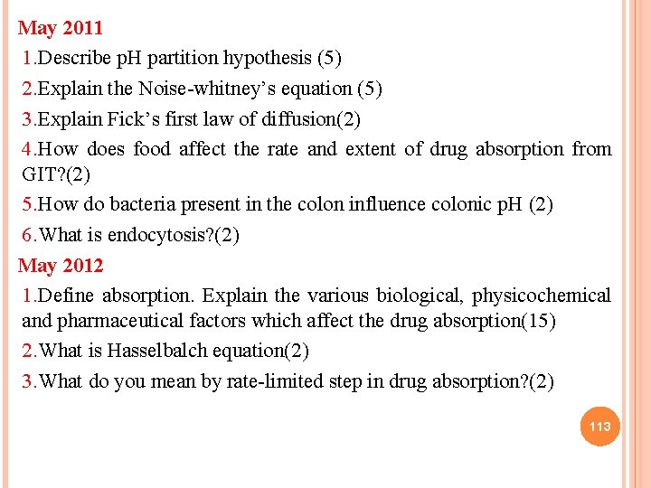 May 2011 1. Describe p. H partition hypothesis (5) 2. Explain the Noise-whitney’s equation