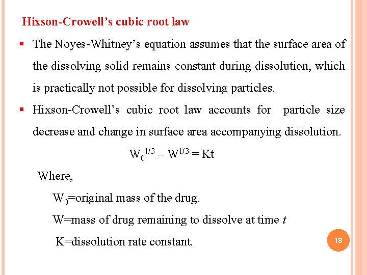 Hixson-Crowell’s cubic root law § The Noyes-Whitney’s equation assumes that the surface area of