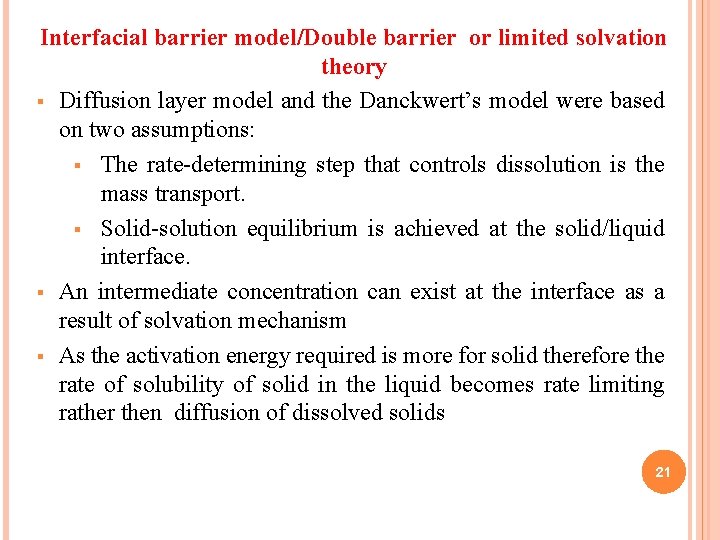 Interfacial barrier model/Double barrier or limited solvation theory § Diffusion layer model and the