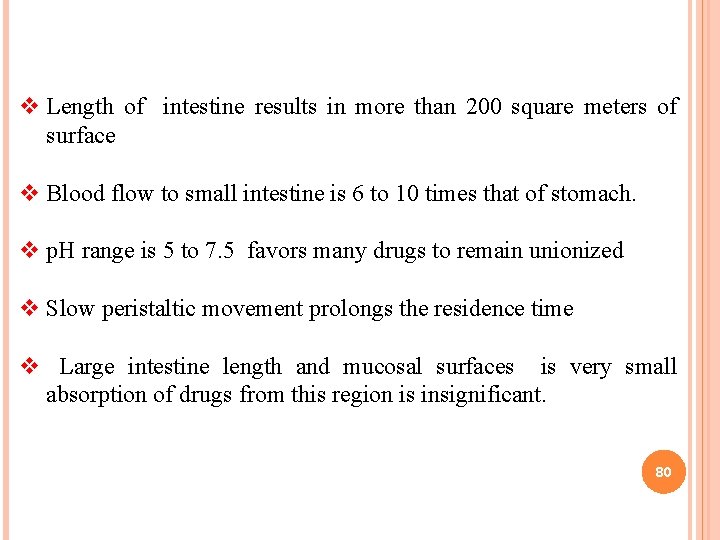 v Length of intestine results in more than 200 square meters of surface v