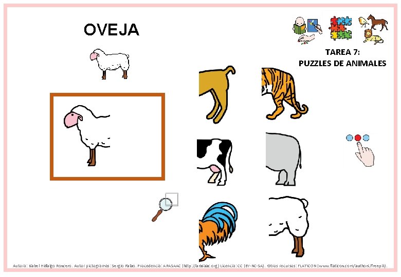 OVEJA TAREA 7: PUZZLES DE ANIMALES Autora: Isabel Hidalgo Roncero. Autor pictogramas: Sergio Palao.