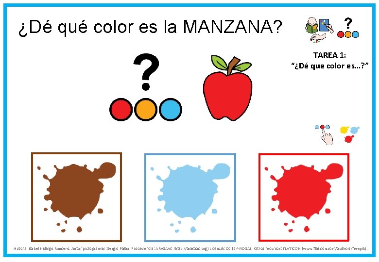 ¿Dé qué color es la MANZANA? TAREA 1: “¿Dé que color es…? ” Autora: