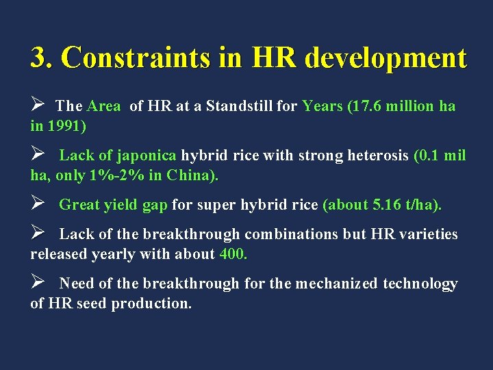 3. Constraints in HR development Ø The Area of HR at a Standstill for