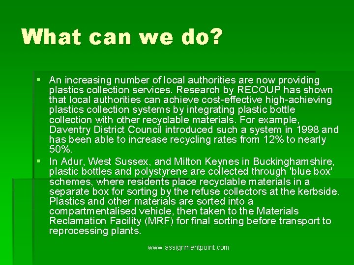 What can we do? § An increasing number of local authorities are now providing