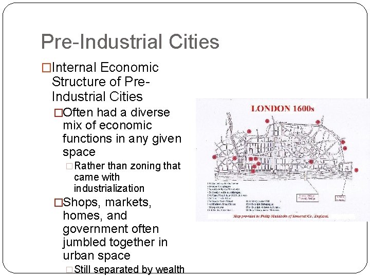 Pre-Industrial Cities �Internal Economic Structure of Pre. Industrial Cities �Often had a diverse mix