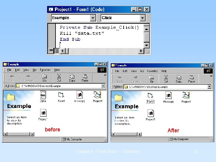 before After Chapter 8 - Visual Basic Schneider 23 