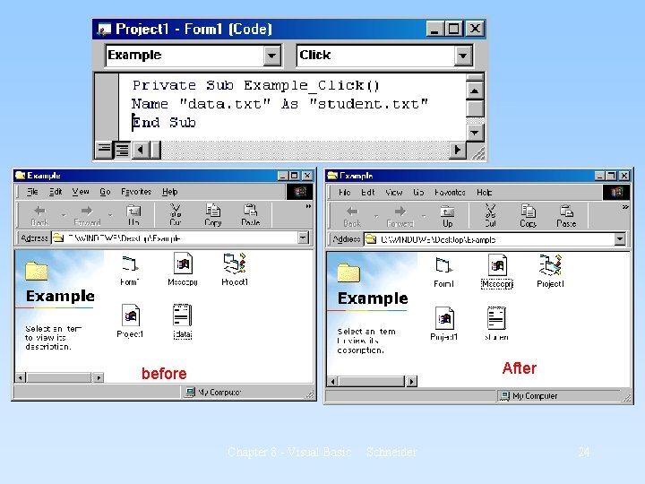 After before Chapter 8 - Visual Basic Schneider 24 After before Chapter 8 - Visual Basic Schneider 24