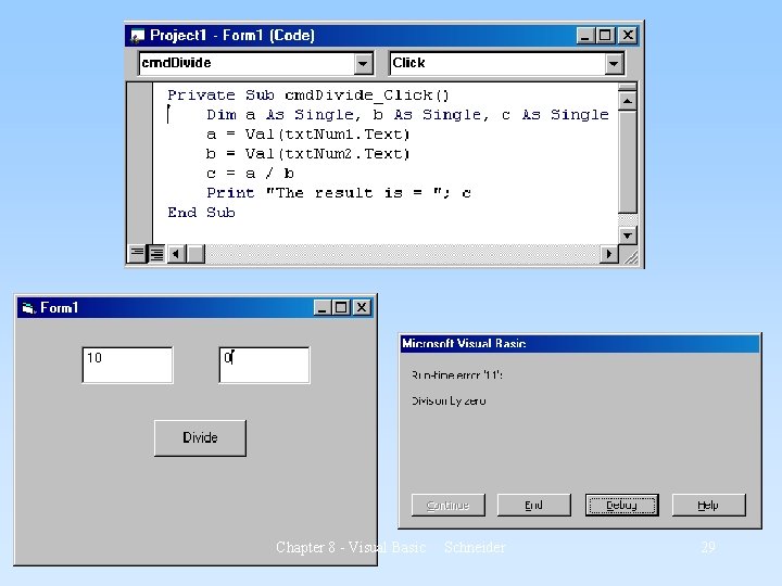 Chapter 8 - Visual Basic Schneider 29 Chapter 8 - Visual Basic Schneider 29