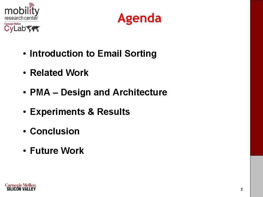 Agenda • Introduction to Email Sorting • Related Work • PMA – Design and