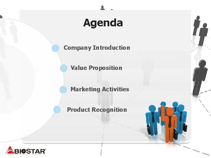 Agenda Company Introduction Value Proposition Marketing Activities Product Recognition 