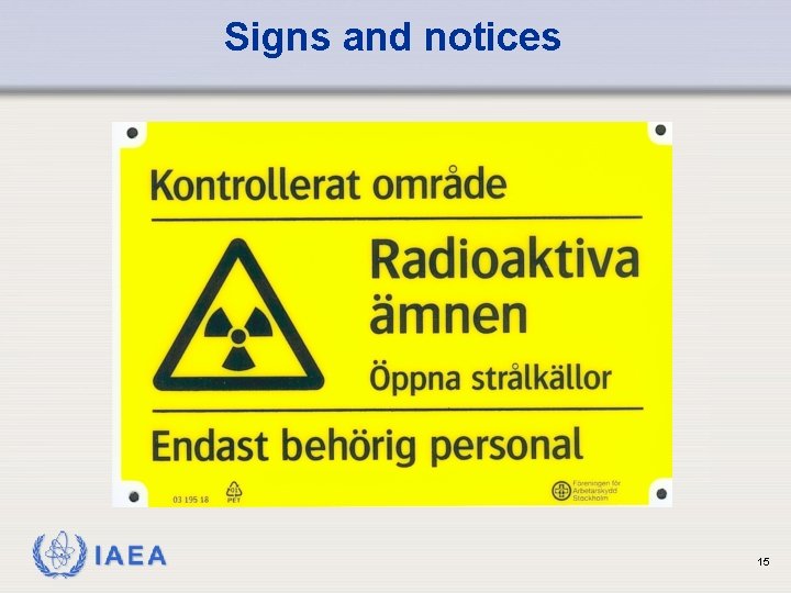 Signs and notices IAEA 15 