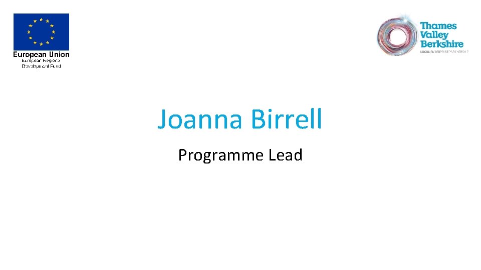 Joanna Birrell Programme Lead 