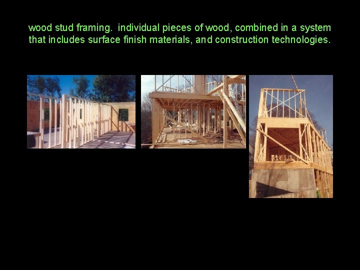 wood stud framing. individual pieces of wood, combined in a system that includes surface