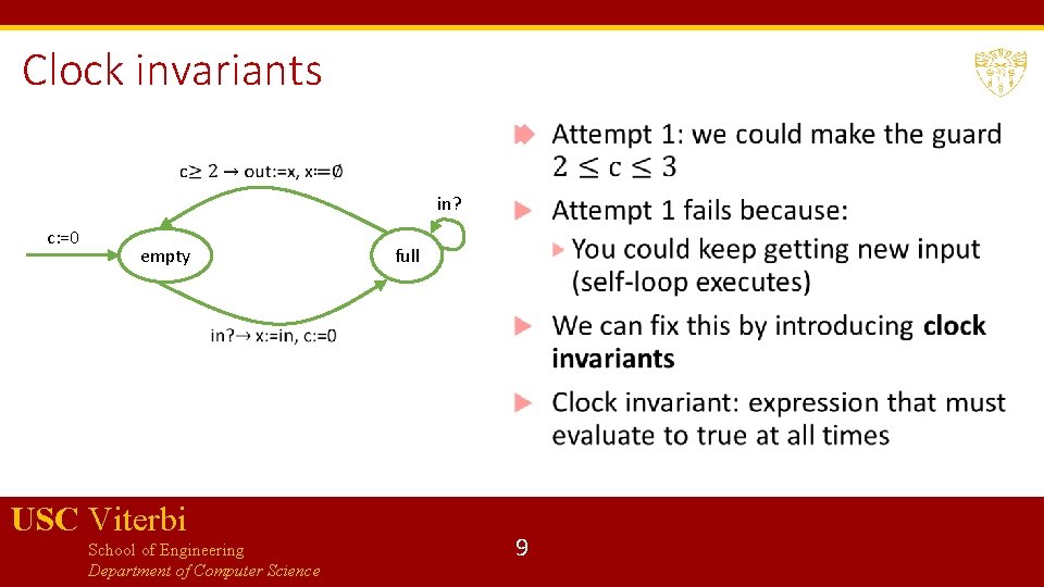 Clock invariants in? c: =0 empty USC Viterbi School of Engineering Department of Computer