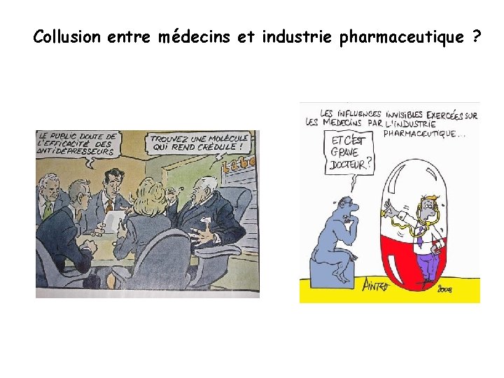 Collusion entre médecins et industrie pharmaceutique ? 