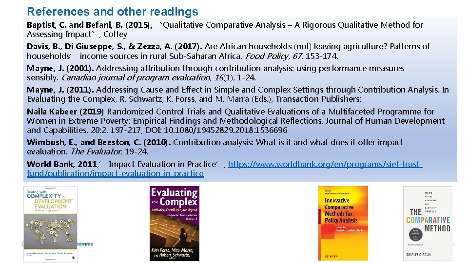 References and other readings Baptist, C. and Befani, B. (2015), “Qualitative Comparative Analysis –