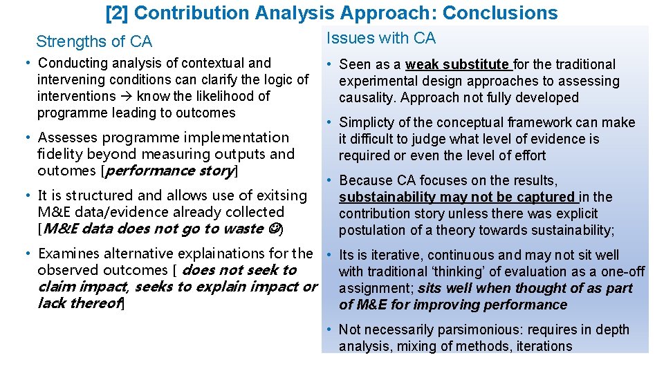 [2] Contribution Analysis Approach: Conclusions Strengths of CA • Conducting analysis of contextual and