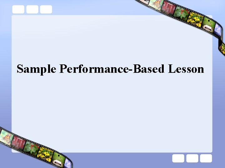 Sample Performance-Based Lesson 