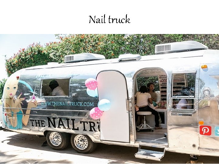 Nail truck 