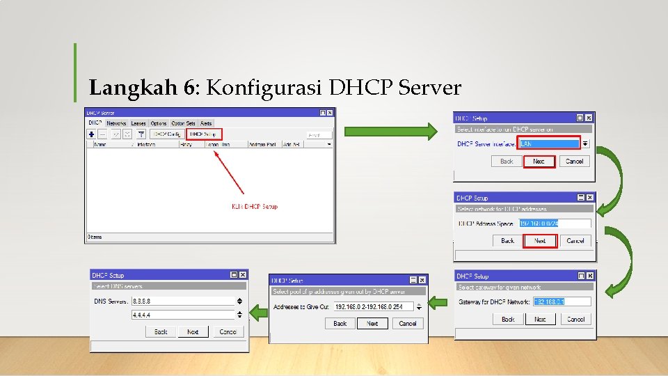 Langkah 6: Konfigurasi DHCP Server 